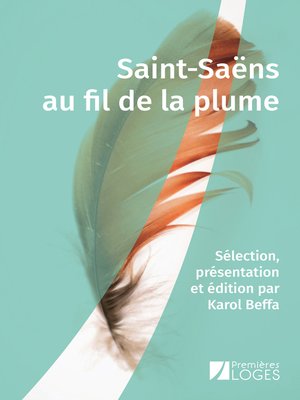 cover image of Saint-Saëns au fil de la plume